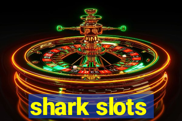 shark slots